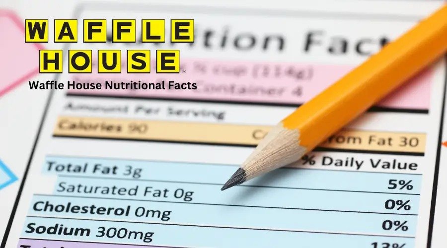 Waffle House Menu Nutritional Facts