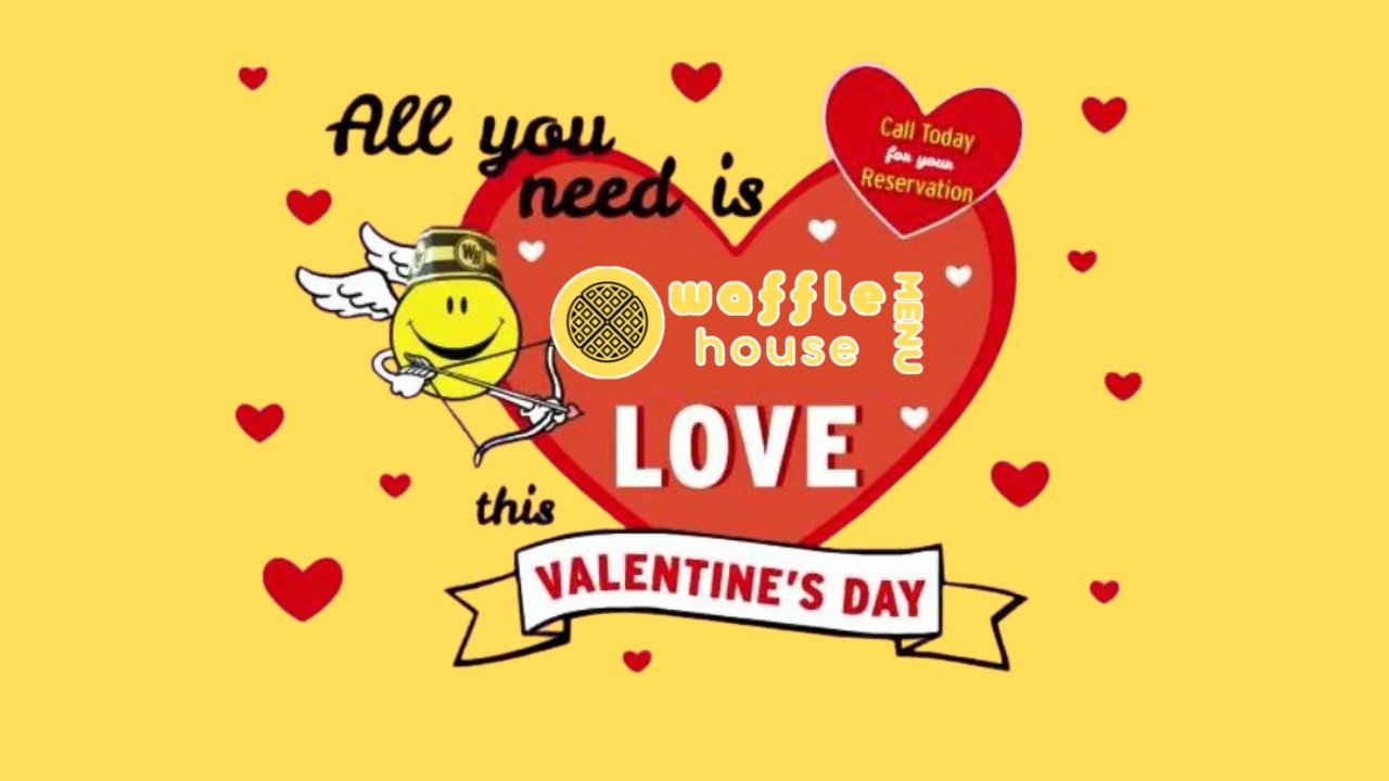 Waffle House Valentine’s Day