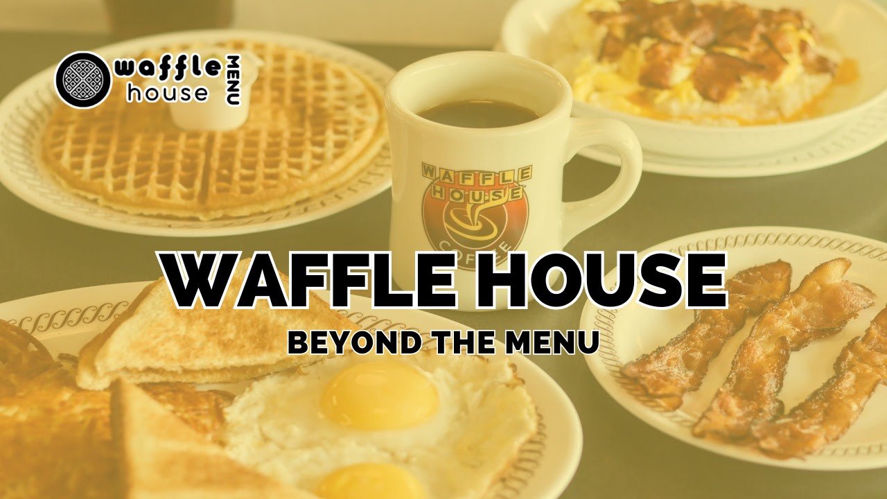 Waffle House Beyond The Menu
