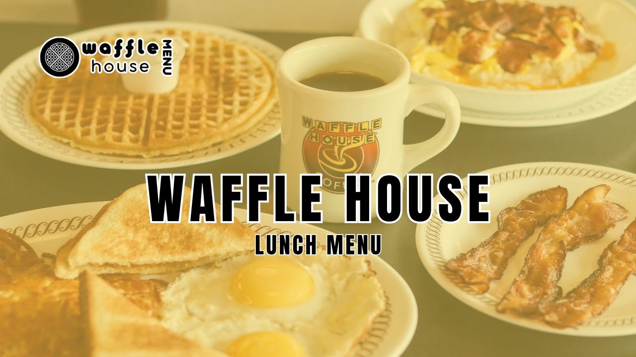 Waffle House Lunch Menu